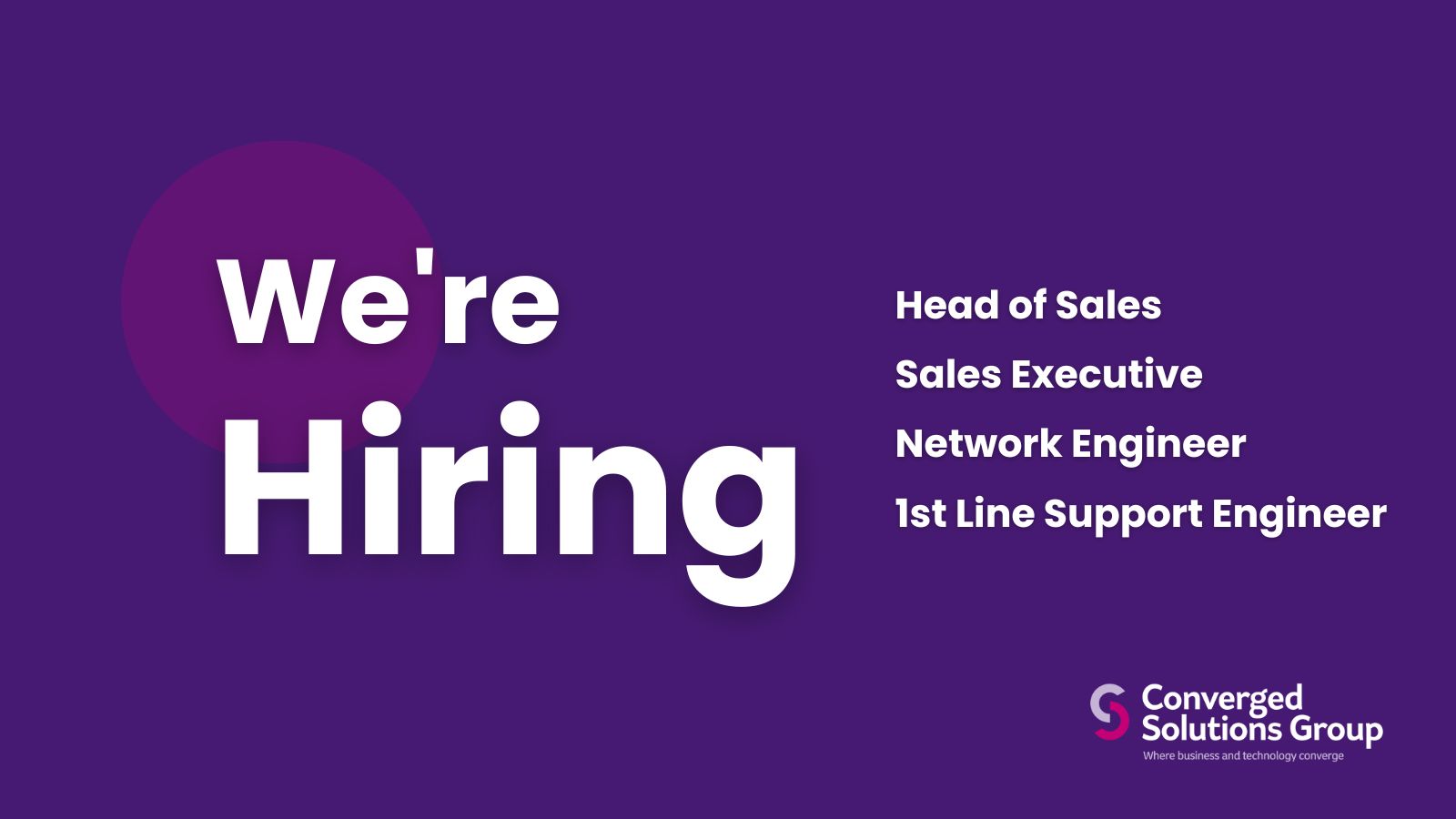 Converged Solutions Group is Hiring Now